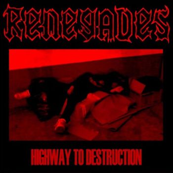 Renegades - Highway to Destruction