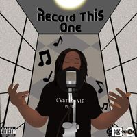 Baz - Record This One (Explicit)