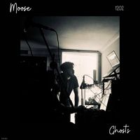 Moose - Ghosts (Explicit)