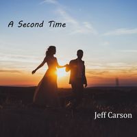 Jeff Carson - A Second Time
