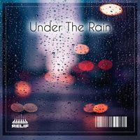 ReliF - Under the Rain