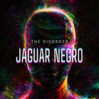 The Disorder - Jaguar Negro (Explicit)