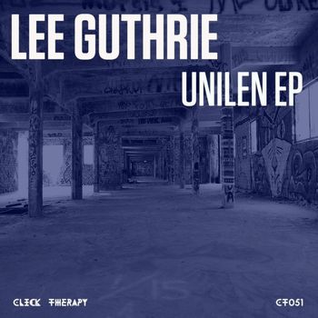 Lee Guthrie - Unilen EP