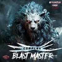 Complex - Blast Master (Explicit)