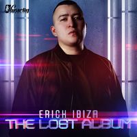 Erick Ibiza - The Lost Album (Album Edits)