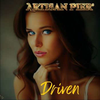 Artisan Pier - Driven