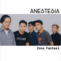 Anestesia - Zona Fantasi