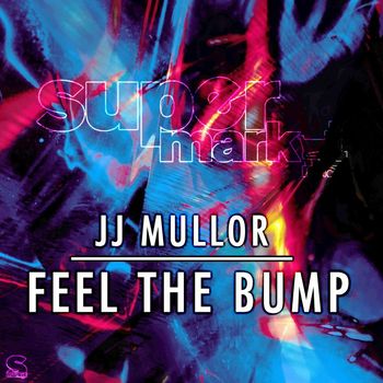 JJ Mullor - Feel The Bump