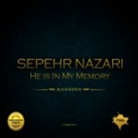 Sepehr Nazari - He Is In My Memory