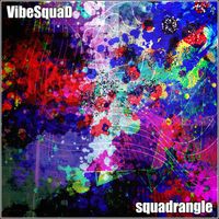 VibeSquaD - Squadrangle