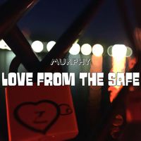 Murphy - Love from the safe