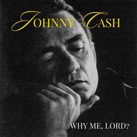 Johnny Cash - Why Me, Lord?