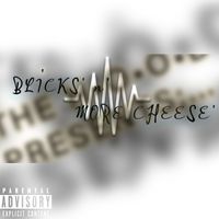 Young - The H.O.O.D Present's : Blick's n' more' cheese (Explicit)