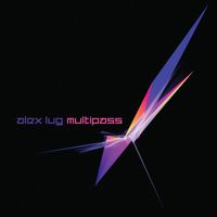Alex Lug - Multipass (Explicit)