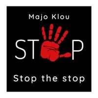 Majo Klou - Stop the stop