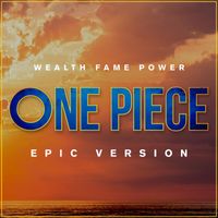 L'Orchestra Cinematique - One Piece - Wealth Fame Power (Epic Version)