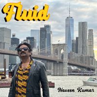 Naveen Kumar - Fluid (Flute Grooves by Naveen Kumar)