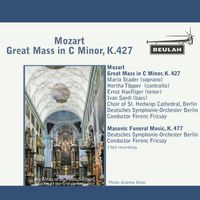 Ferenc Fricsay - Mozart: Grand Mass in C Minor, K.427