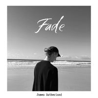 James Sutherland - Fade