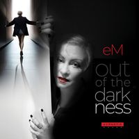 eM - Out of the Darkness (Explicit)