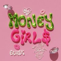 Frank - MONEY GIRL$ (Explicit)