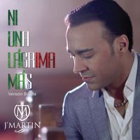 J' Martin - Ni Una Lágrima Más (Versión Banda)