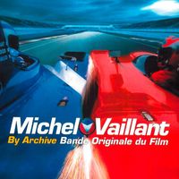 Archive - Michel Vaillant (Bande originale du film)