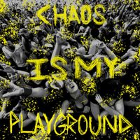 Dirty Freud featuring Eckoes - Chaos Is My Playground