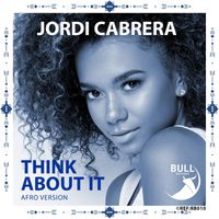 Jordi Cabrera - Think About It (Afro version)