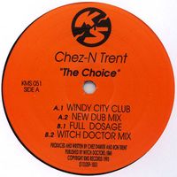 Chez n Trent - The Choice