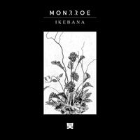 Monrroe - Ikebana - EP