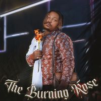 Demoe Rose - The Burning Rose