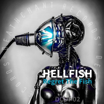 Hellfish - Regret The Fish