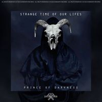 Prince of Darkness - Strange time of our lifes