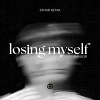 Dang3r - Losing Myself (Zahar Remix)