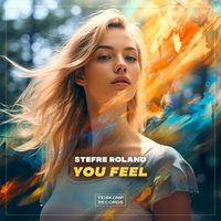 Stefre Roland - You Feel