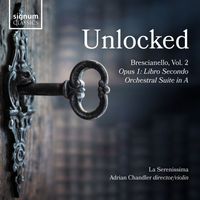 La Serenissima & Adrian Chandler - Unlocked, Brescianello Vol. 2