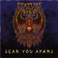 Statues On Fire - Tear You Apart
