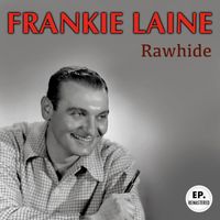 Frankie Laine - Rawhide (Remastered)