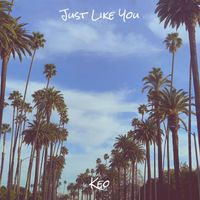 Keo - Just Like You