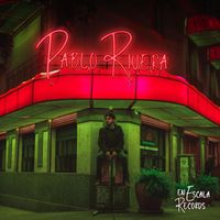 Pablo Rivera - Pablo Rivera en Escala Records (En Vivo) (Explicit)