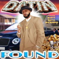Datin - Found (feat. Marty, Battz & Jes Norris)