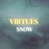 Virtues - Snow