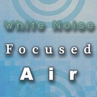 Pink Noise White Noise, White Noise Lounge - White Noise Focused Air