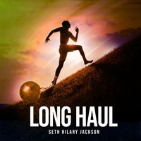 Seth Hilary Jackson - Long Haul