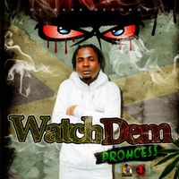 Prohcess - Watch Dem