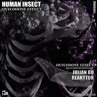 Human Insect - Oxycodone Effect