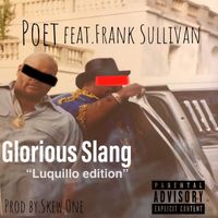 Poet - Glorious Slang (Luquillo Edition [Explicit])