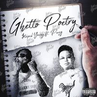 $tupid Young - Ghetto Poetry (feat. Peezy) (Explicit)