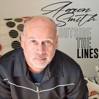 Aaron Smith - Outside the Lines (Explicit)